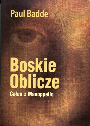 Boskie Oblicze. Całun z Manoppello