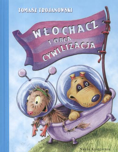 Włochacz i obca cywilizacja