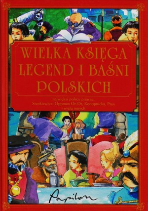 Wielka księga legend i baśni polskich