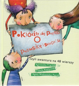 Pokłóciły się poetki o pietruszkę i skarpetki czyli awantura na 48 wierszy