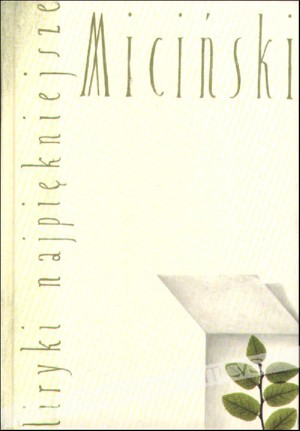Liryki najpiękniejsze. Miciński