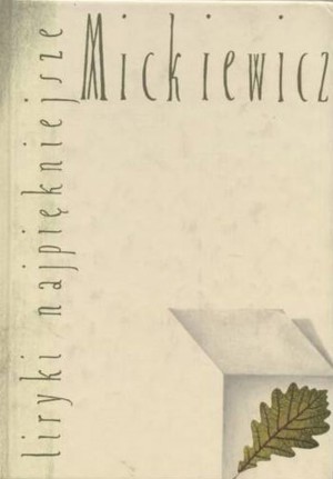 Liryki najpiękniejsze. Mickiewicz