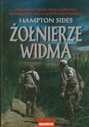 Żołnierze widma. Zapomniana historia jednej z najbardziej dramatycznych akcji w czasie II wojny światowej
