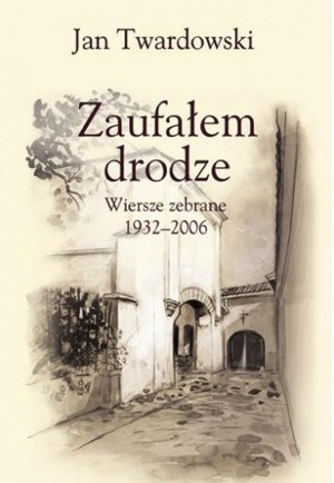 Zaufałem drodze