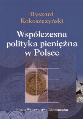 Współczesna polityka pieniężna w Polsce