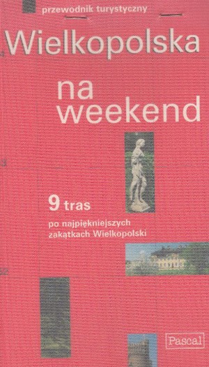 Wielkopolska na weekend
