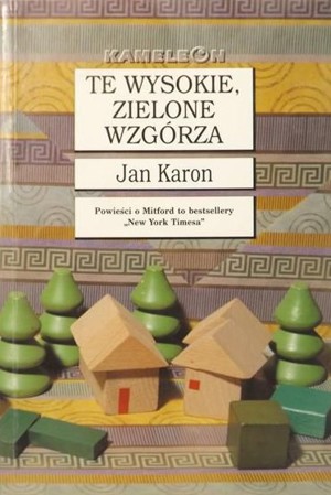 Te wysokie, zielone wzgórza
