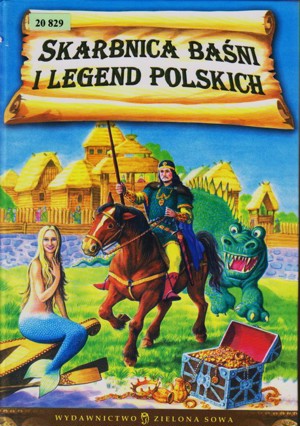 Skarbnica baśni i legend polskich