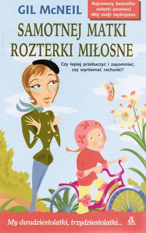 Samotnej matki rozterki miłosne