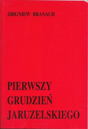 Pierwszy grudzień Jaruzelskiego