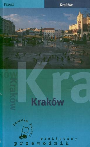 Praktyczny przewodnik. Kraków