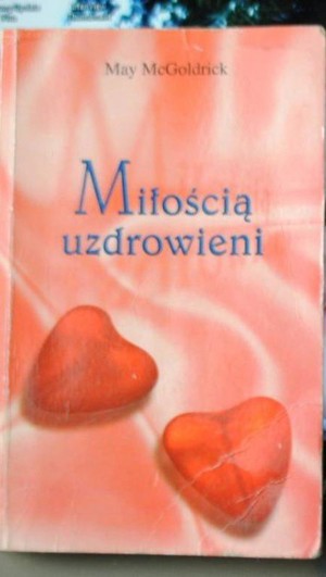 Miłością uzdrowieni