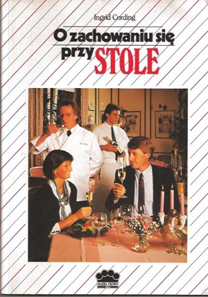O zachowaniu się przy stole