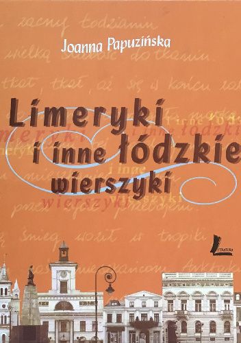 Limeryki i inne łódzkie wierszyki