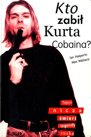 Kto zabił Kurta Cobaina? Tajemnicza śmierć legendy rocka