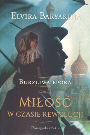 Burzliwa epoka. Miłość w czasie rewolucji