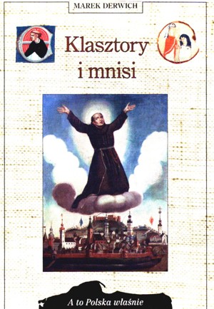 A to Polska właśnie. Klasztory i mnisi