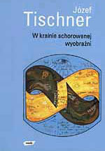 W krainie schorowanej wyobraźni