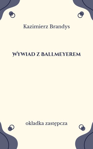 Wywiad z Ballmeyerem