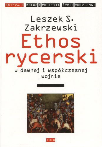 Ethos rycerski w dawnej i współczesnej wojnie