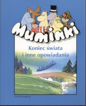 Muminki. Koniec świata i inne opowiadania