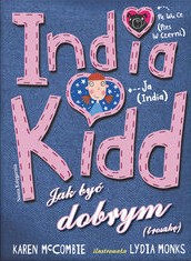 India Kidd. Jak być dobrym (troszkę)