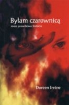 Byłam czarownicą – moja prawdziwa historia