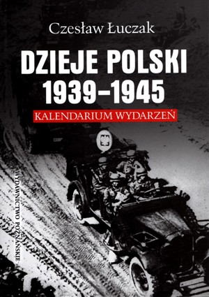 Dzieje Polski 1939-1945. Kalendarium wydarzeń