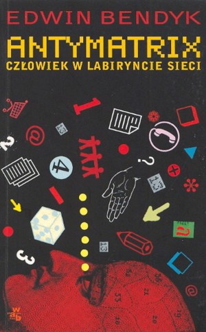 Antymatrix. Człowiek w labiryncie sieci