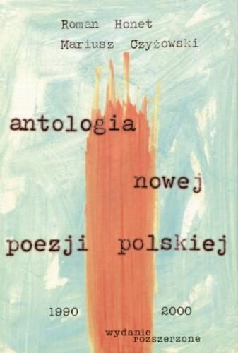 Antologia nowej poezji polskiej 1990–1999