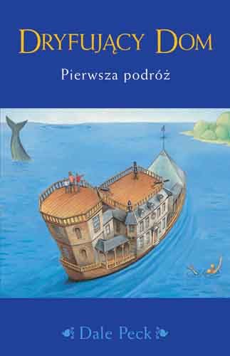 Dryfujący dom. Pierwsza podróż
