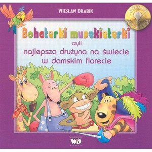 Bohaterki muszkieterki czyli najlepsza drużyna na świecie w damskim florecie