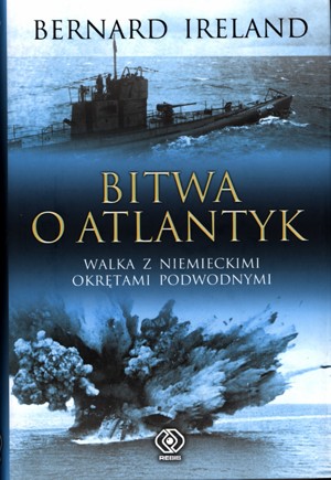 Bitwa o Atlantyk. Walka z niemieckimi okrętami podwodnymi