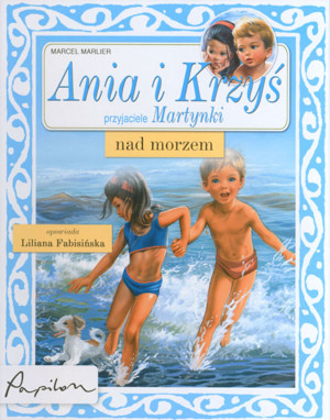 Ania i Krzyś przyjaciele Martynki nad morzem