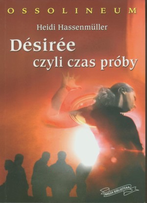 Desiree czyli czas próby
