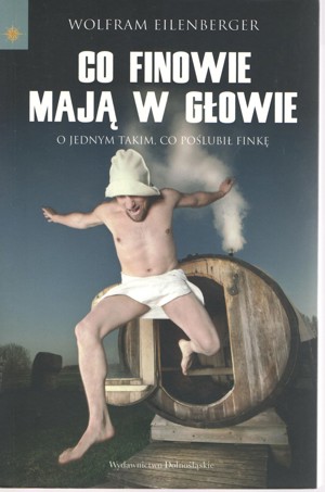 Co Finowie mają w głowie. O jednym takim, co poślubił Finkę