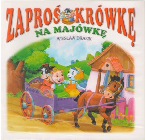 Zaproś krówkę na majówkę