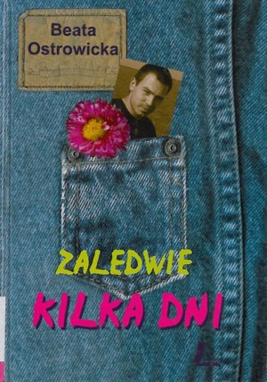 Zaledwie kilka dni
