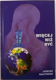 Więcej niż być. Postscriptum