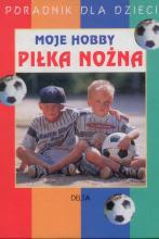 Moje hobby. Piłka nożna