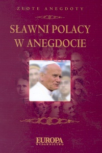 Sławni Polacy w anegdocie