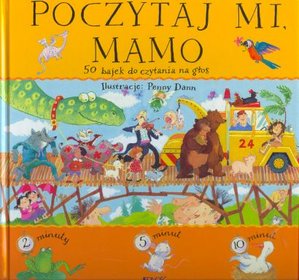 Poczytaj mi, mamo. 50 bajek do czytania na głos