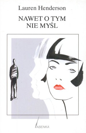 Nawet o tym nie myśl