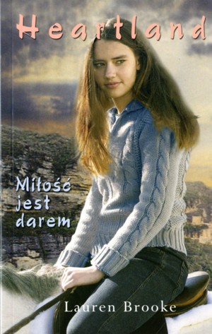 Heartland. Miłość jest darem