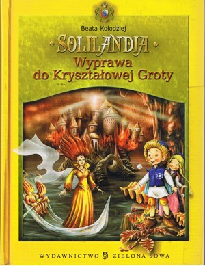 Solilandia t.II Wyprawa do Kryształowej Groty