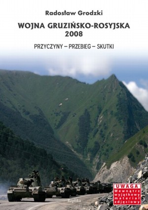Wojna gruzińsko-rosyjska 2008. Przyczyny, przebieg, skutki