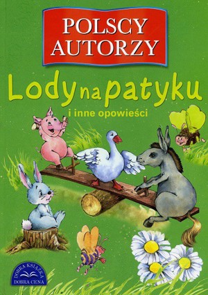 Lody na patyku i inne opowieści