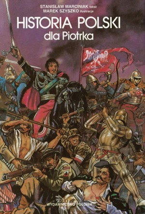 Historia Polski dla Piotrka