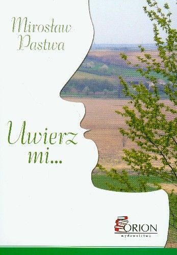 Uwierz mi…