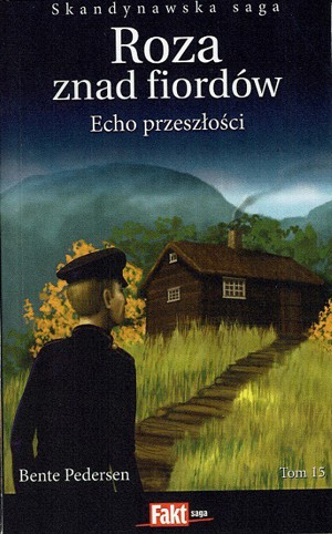 Roza znad fiordów. Echo przeszłości